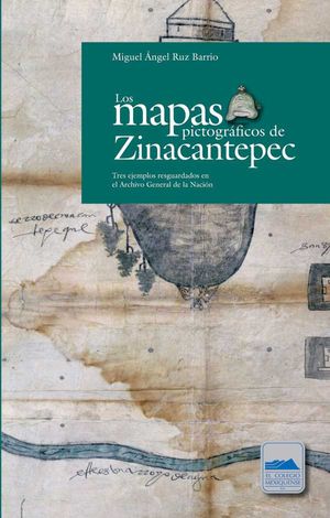 Los mapas pictográficos de Zinacantepec