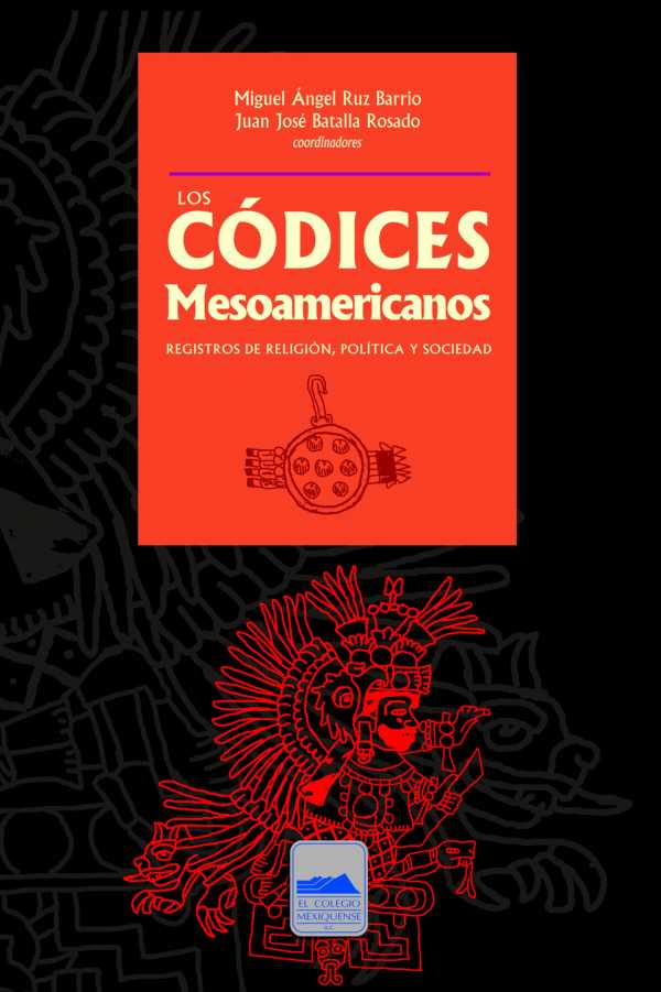 bw-los-coacutedices-mesoamericanos-el-colegio-mexiquense-9786078509102