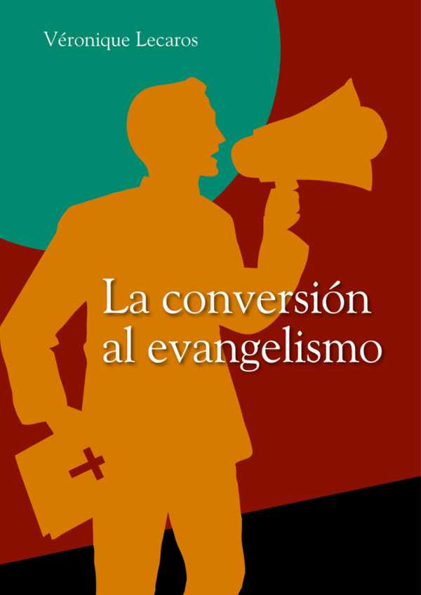bw-la-conversioacuten-al-evangelismo-fondo-editorial-de-la-pucp-9786123172169