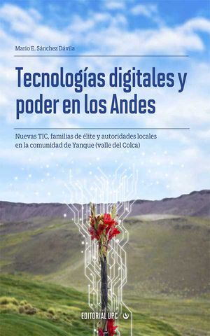 Tecnologías digitales y poder en los Andes