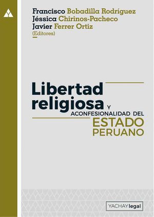 Libertad religiosa y aconfesionalidad del Estado peruano