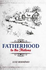 bw-fatherhood-to-the-nations-editora-vinde-9786500034561