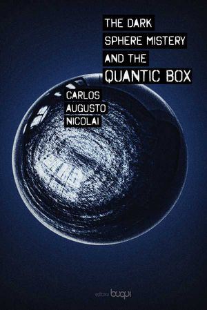 The dark sphere mystery and the quantic box