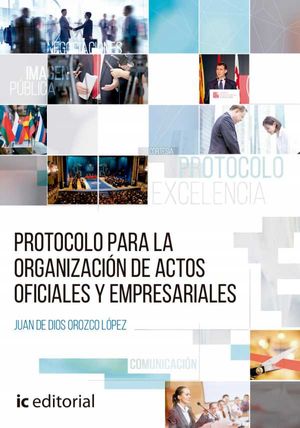 Protocolo para la organización de actos oficiales y empresariales.