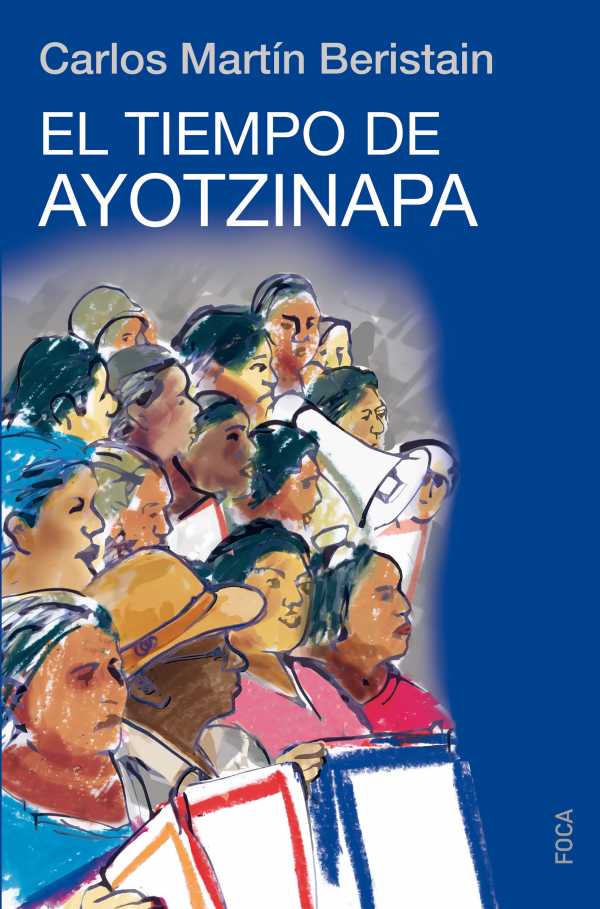 bw-el-tiempo-de-ayotzinapa-ediciones-akal-9788416842070