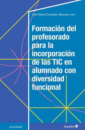 Formación del profesorado para la incorporación de las TIC en alumnado con diversidad funcional