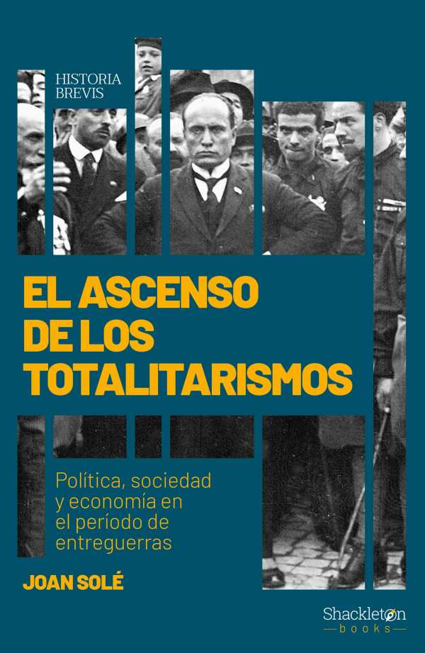 bw-el-ascenso-de-los-totalitarismos-shackleton-books-9788418139017