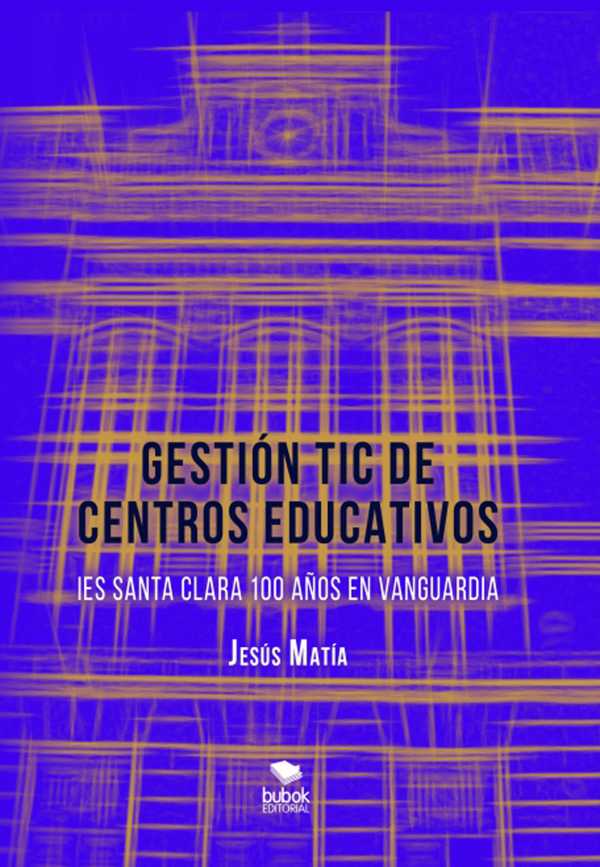 bw-gestioacuten-tic-de-centros-educativos-editorial-bubok-publishing-9788468686394