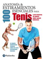 bw-anatomiacutea-amp-100-estiramientos-para-tenis-y-otros-deportes-de-raqueta-color-paidotribo-9788499106830