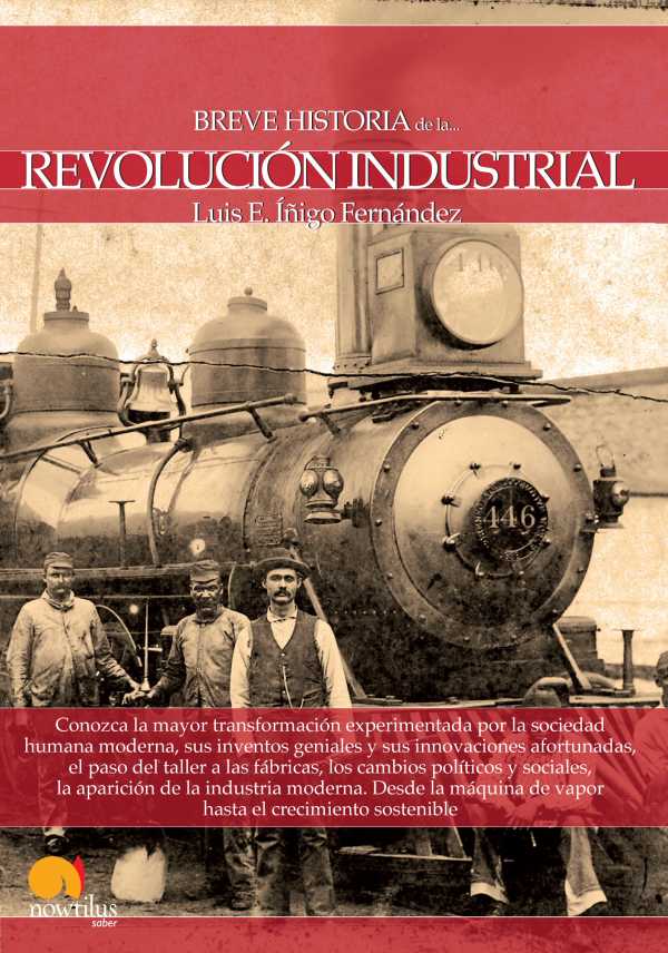 bw-breve-historia-de-la-revolucioacuten-industrial-nowtilus-9788499674148