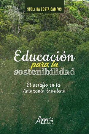 Educación Para la Sostenibilidad: El Desafío en la Amazonía Brasileña