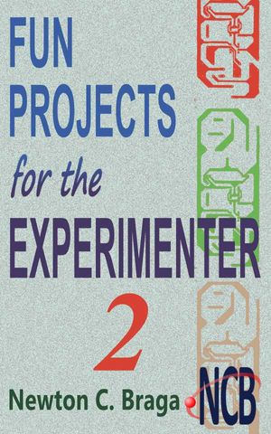 Fun Projects for the Experimenter - volume 2