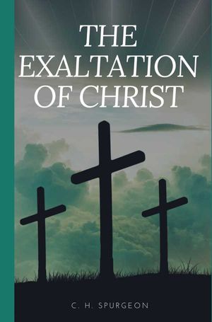 The Exaltation of Christ