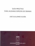 bw-guiacutea-praacutectica-para-algunas-especies-de-granja-ediciones-universidad-catlica-de-salta-9789506231941