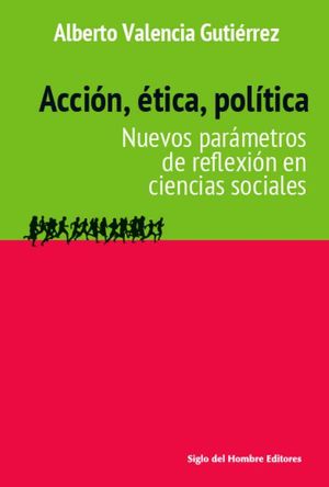 Acción, ética, política