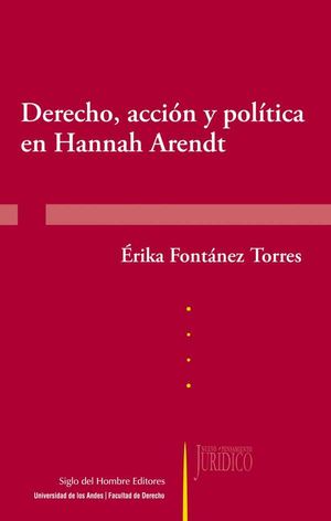 Derecho, acción y política en Hannah Arendt