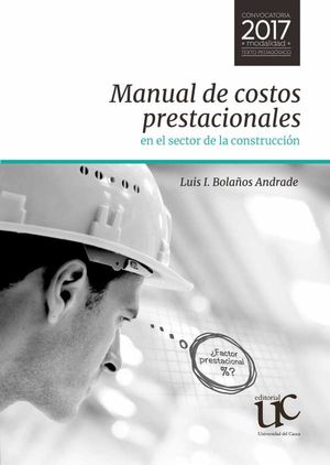 Manual de costos prestacionales en el sector de la construcción