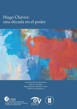Hugo Chávez: una década en el poder