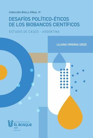 Desafíos político-éticos de los biobancos científicos