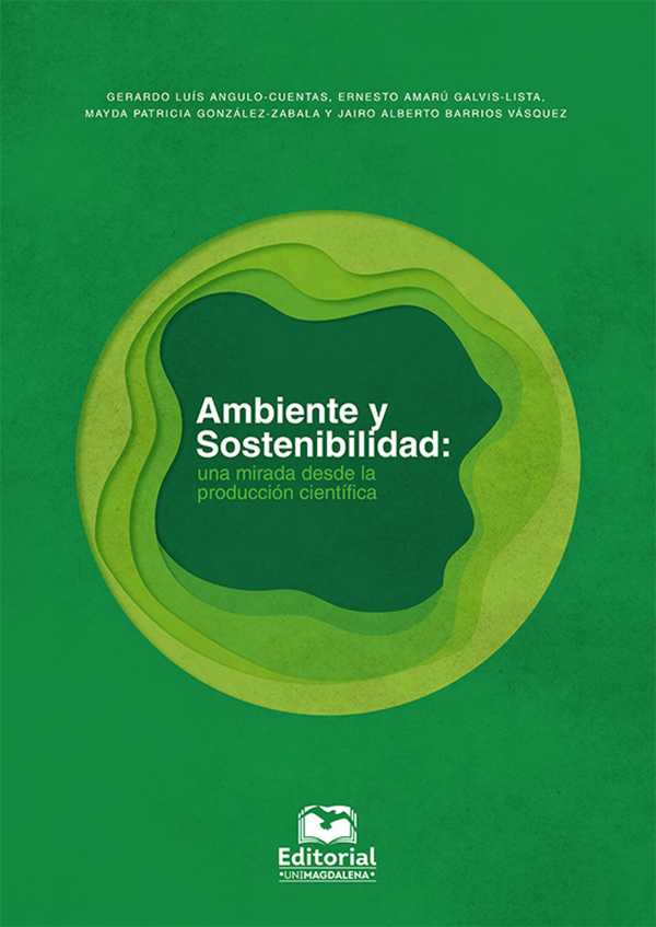 bw-ambiente-y-sostenibilidad-una-mirada-desde-la-produccioacuten-cientiacutefica-editorial-unimagdalena-9789587461626