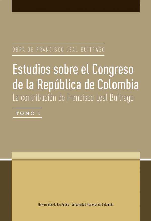 bw-estudios-sobre-el-congreso-de-la-repuacuteblica-de-colombia-la-contribucioacuten-de-francisco-leal-buitrago-u-de-los-andes-9789587744576