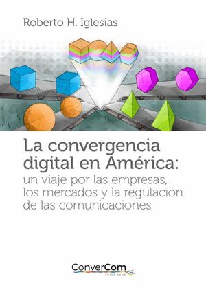 La convergencia digital en América