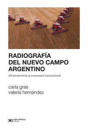 Radiografía del nuevo campo argentino