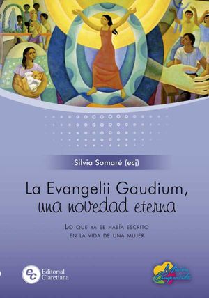 La Evangelii Gaudium, una novedad eterna