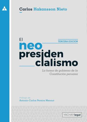 El neopresidencialismo (3ra ed.)