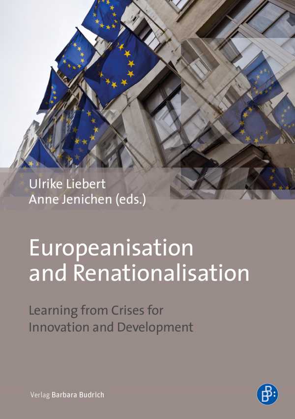 bw-europeanisation-and-renationalisation-verlag-barbara-budrich-9783847410867