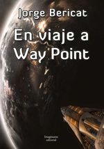 bw-en-viaje-a-way-point-imaginante-editorial-9789878447346