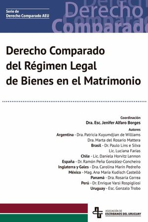 Derecho Comparado del Régimen Legal de Bienes en el Matrimonio