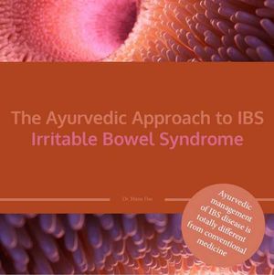 The Ayurvedic Approach to IBS Irritable Bowel Syndrome