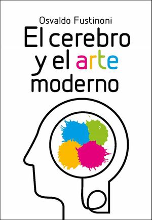El cerebro y el arte moderno