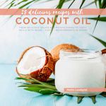 bw-25-delicious-recipes-with-coconut-oil-part-1-bookrix-9783748794578