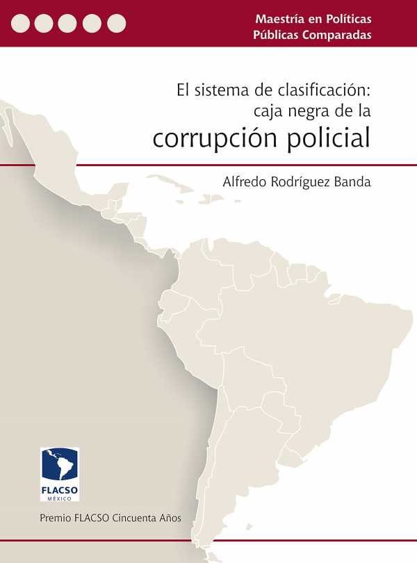 bw-el-sistema-de-clasificacioacuten-caja-negra-de-la-corrupcioacuten-policial-facultad-latinoamericana-de-ciencias-9786078517978