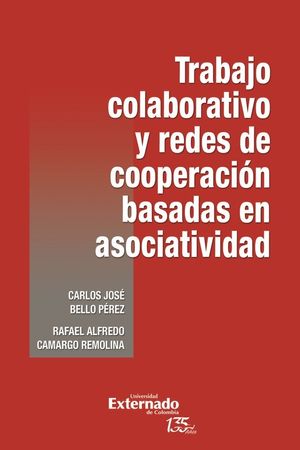 Trabajo colaborativo y redes de cooperación basadas en asociatividad