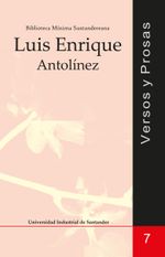 versos-y-prosas-luis-enrique-antolinez-9789588504421-uisa