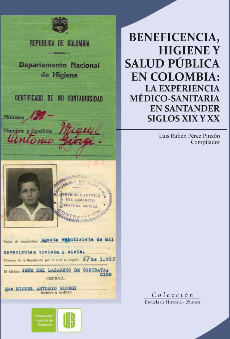 beneficencia-higiene-y-salud-publica-en-colombia-la-experiencia-medico-sanitaria-en-santander-siglos-xix-y-xx-9789588777429-uisa