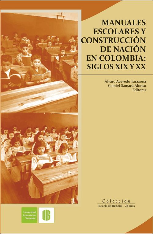 Manuales escolares y construcción de nación en Colombia siglo XIX y XX