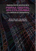 aspectos-teorico-practicos-de-la-firma-digital-en-colombia-y-su-referente-en-latinoamerica-9789587847444-uros