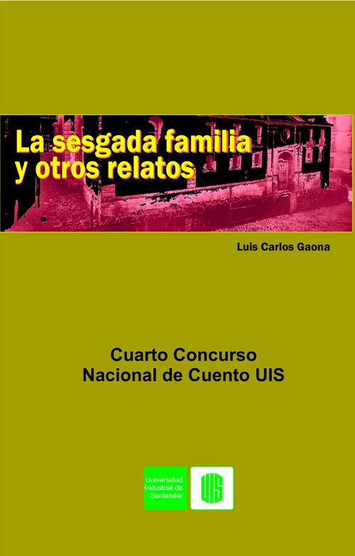 La sesgada familia y otros relatos