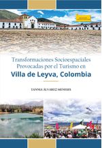 transformaciones-socioespaciales-provocadas-por-el-turismo-en-villa-de-leyva-colombia-9789586605649-uptc