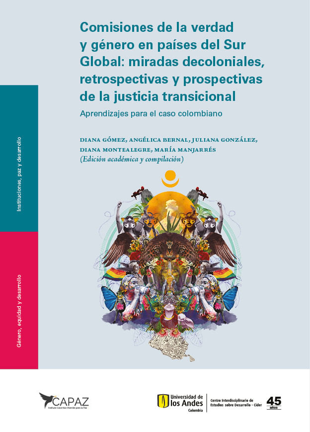 comisiones-de-la-verdad-y-genero-en-paises-del-sur-global-miradas-decoloniales-retrospectivas-y-prospectivas-de-la-justicia-transicional-9789587981643-uand