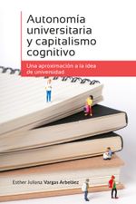 autonomia-universitaria-y-capitalismo-cognitivo-9789587847727-uros