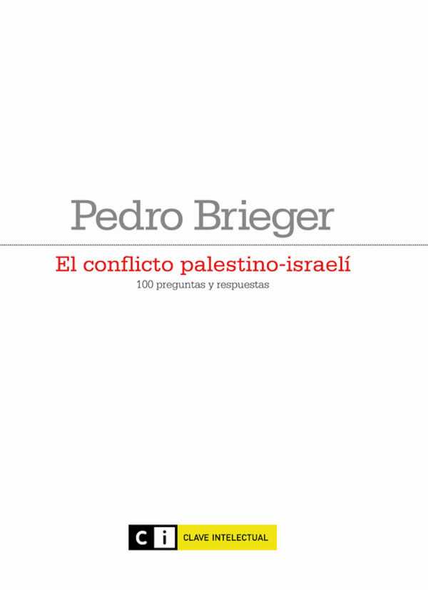 bw-el-conflicto-palestinoisraeliacute-editorial-clave-intelectual-9788494744907