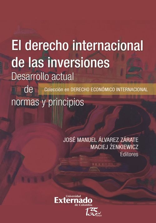 El derecho internacional de las inversiones