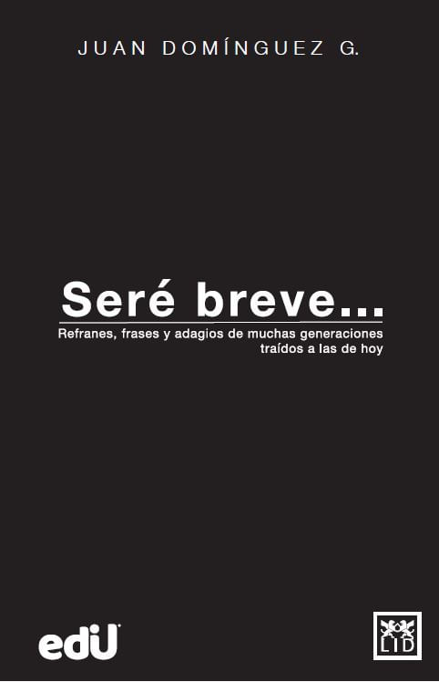 Seré breve…
