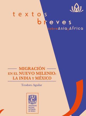 Migración en el nuevo milenio: la India y México