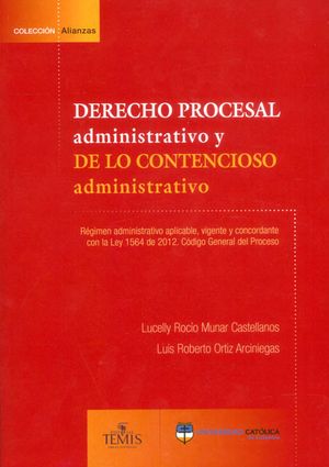 Derecho procesal administrativo y de lo contencioso administrativo